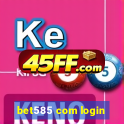bet585 com login